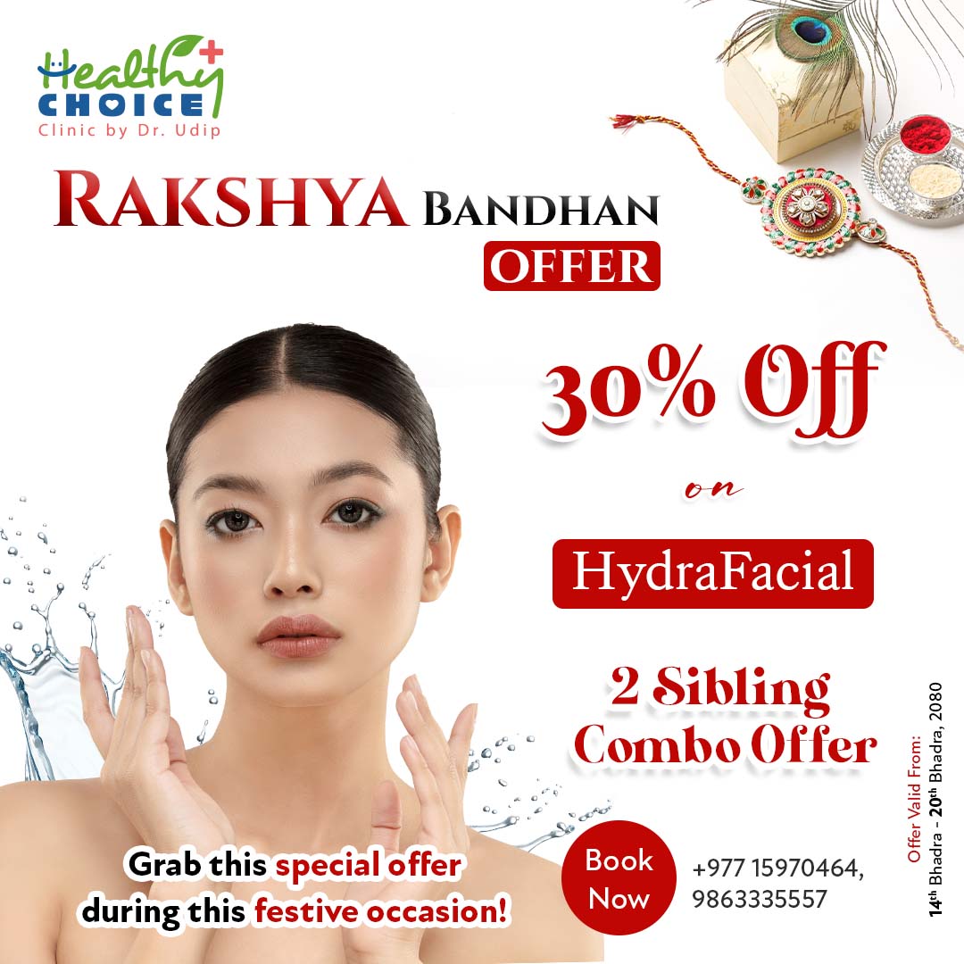 hydrafacial 2080 rakhsya bandhan offer healthy choice clinic kathmandu nepal hydrafacial 2080 rakhsya bandhan offer healthy choice clinic kathmandu nepal