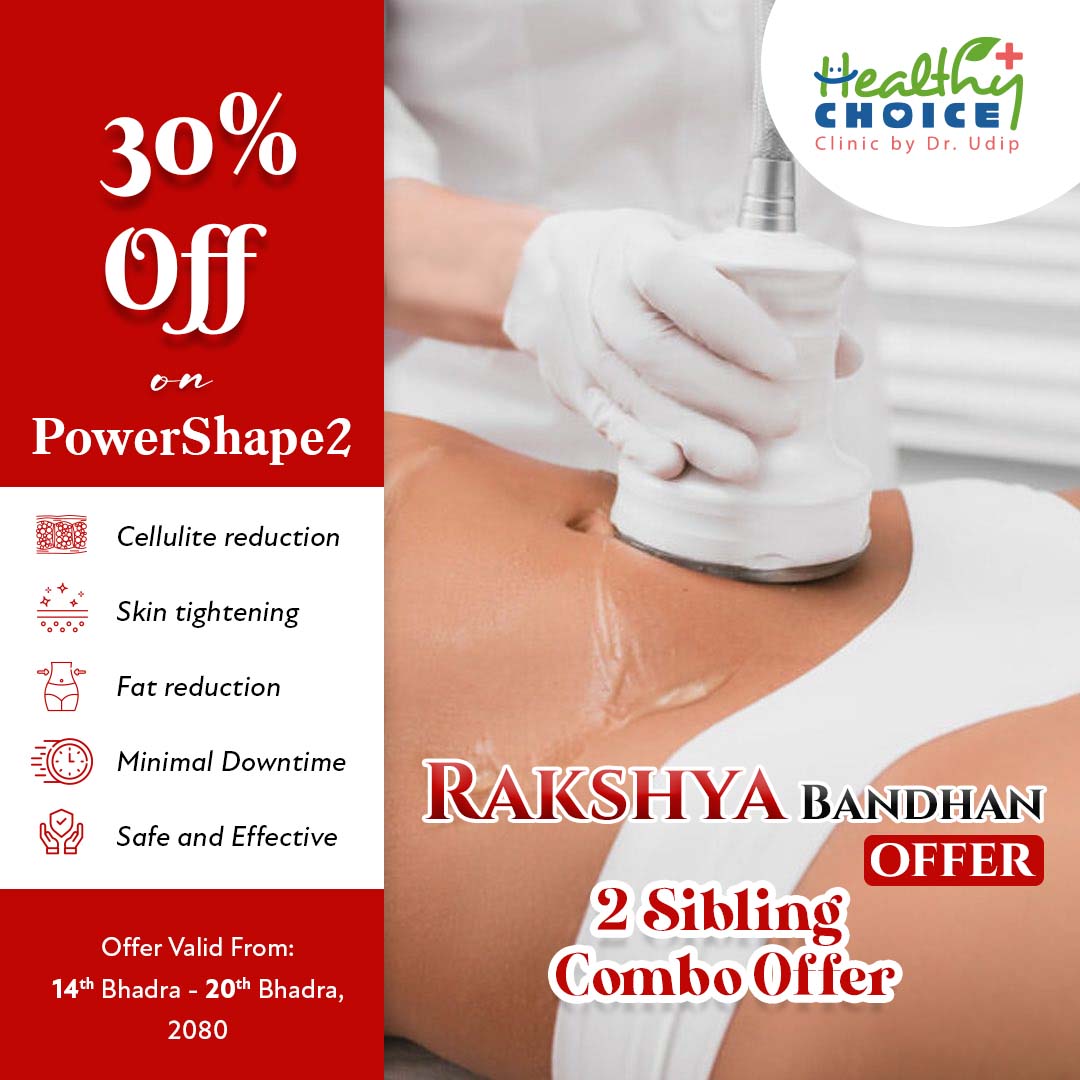 powershape 2 2080 rakhsya bandhan offer healthy choice clinic kathmandu nepal https://staging.healthychoicenepal.com/wp-content/uploads/2023/08/powershape-2-2080-rakhsya-bandhan-offer-healthy-choice-clinic-kathmandu-nepal.jpg