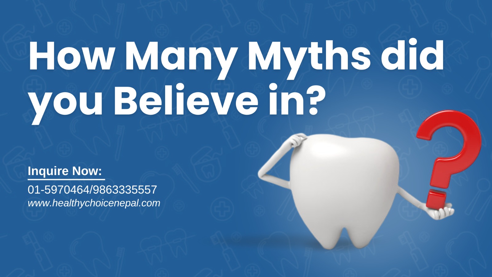 Dental Care Myths and Misconceptions - best dental hospital in Kathmandu - Healthy Choice Aesthetic Hospital