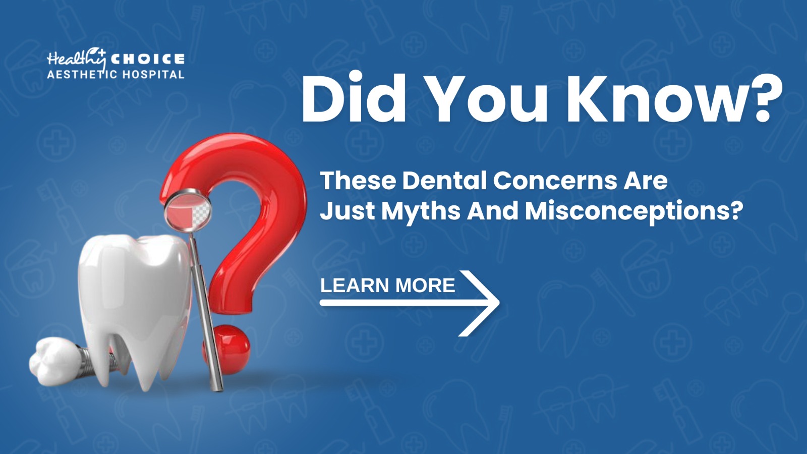Dental Care Myths and Misconceptions
